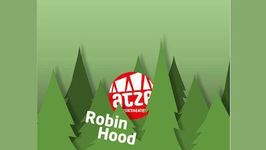Robin Hood_Atze Musiktheater © Atze Musiktheater