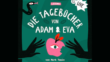 Lauscherlounge_Die Tagebücher von Adam und Eva_(C)Lauscherlounge © Lauscherlounge
